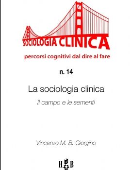 QSC 14 – La sociologia clinica: il campo e le sementi