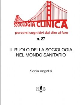 QSC 27 – IL RUOLO DELLA SOCIOLOGIA NEL MONDO SANITARIO