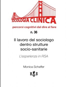 QSC #36 – Il lavoro del sociologo dentro strutture socio-sanitarie. L’esperienza in RSA