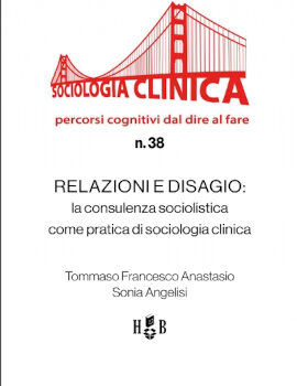 QSC #38 – Relazioni e disagio (eBook). La consulenza sociolistica come pratica di sociologia clinica QSC #38 – Relazioni e disagio (eBook). La consulenza sociolistica come pratica di sociologia clinica
